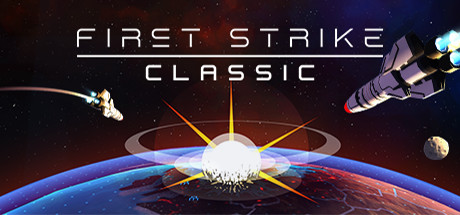 先发制人/First Strike: Classic