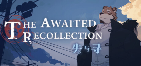 失与寻 ~/The Awaited ReCollection ~