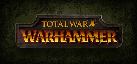 战锤：全面战争/全面战争：战锤/Total War: WARHAMMER