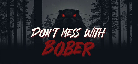 别惹波伯/Don’t Mess With Bober