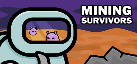 采矿幸存者/Mining Survivors