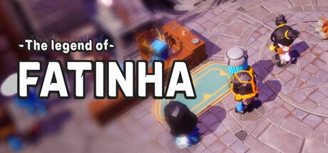 法蒂尼亚的传说/The Legend of Fatinha